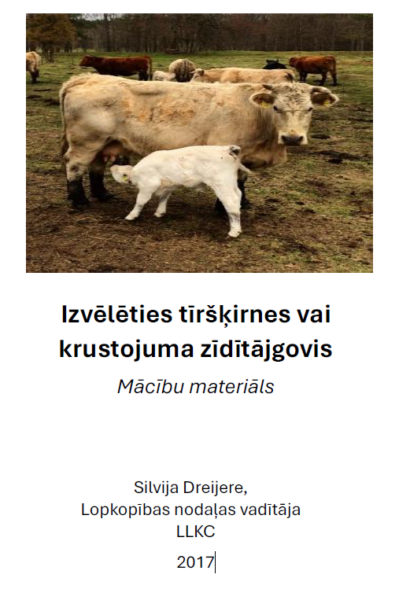 Izvēlēties tīršķirnes vai krustojuma zīdītājgovis